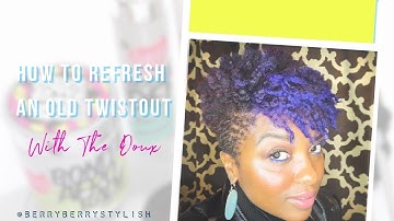 HOW I REFRESH MY TWIST-OUT W/THE DOUX | Vegan + Cruelty Free | 4c Hair Tutorial