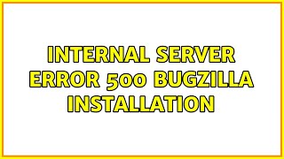 Ubuntu: Internal Server Error 500 Bugzilla installation