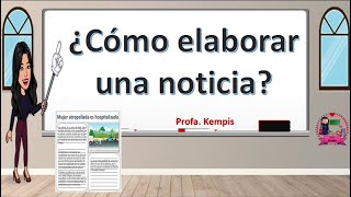 ¿Cómo elaborar una noticia?