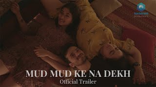 Mud Mud Ke Na Dekh Trailer