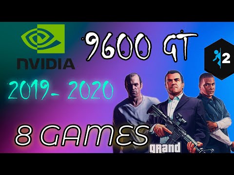 Nvidia 9600GT in 8 Games (2019-2021)