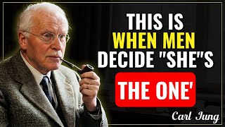 Men Only Propose To A Woman, When These 3 Things Line Up | Carl Jung