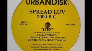 Spread L.U.V 2000 B.C. &quot;LIEZ&quot; remix Feat. Tony Stanz