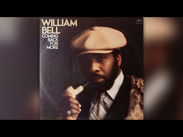 William Bell - Trying To Love Two