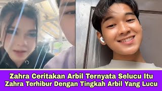 Download Lagu Zahra Ceritakan Arbil Ternyata Selucu Itu Zahra Terhibur Dengan Tingkah Arbil Yang Lucu MP3