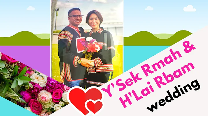 Y'Sek Rmah & H'Lai Rbam Wedding 2019