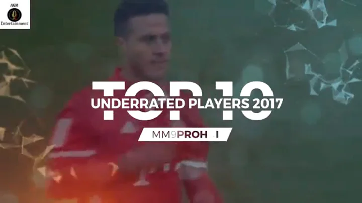 Top 10 Underrated Football Players 2017 ● HD