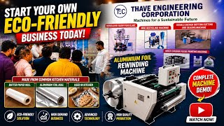 Aluminium Foil Rewinding Machine | Kitchen Foil & Butter Paper Roll Making Business | Complete Guide