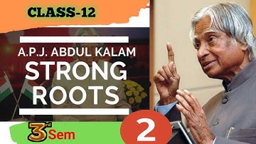 Strong Roots by APJ Abdul kalam | Bengali Explanation | Class 12 | Part -2