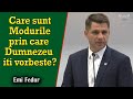 Emi Fedur - Care sunt Modurile prin care Dumnezeu iti vorbeste? | PREDICI