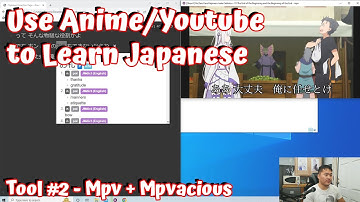 Setting up MPV & MPVacious - Most Useful Tools for Japanese #2