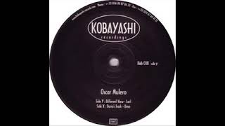 [KOBAYASHI RECORDINGS 018] - OSCAR MULERO - Different View (A)