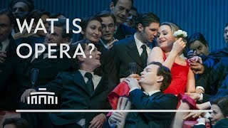 Wat is Opera?  De Nationale Opera