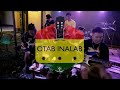 Kalaay  otab inalab original composition live session