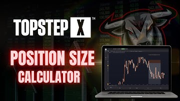 How to Calculate Position Size on TopStep X