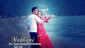 Tamin Manise Feat Ovhi Firsty - Mahligai - Lagu tapsel Mandailing