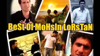 MOSHIN LORSTANI 2013,2015,2016 گلچینی از بهترین اهنگهای محسن لرستانی