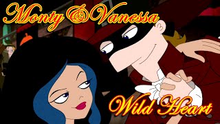 Monty&Vanessa ~ Wild Heart