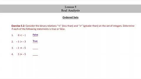 Pure Math for Pre-Beginners - Lesson 5 - Real Analysis - Part 1 - Ordered Sets