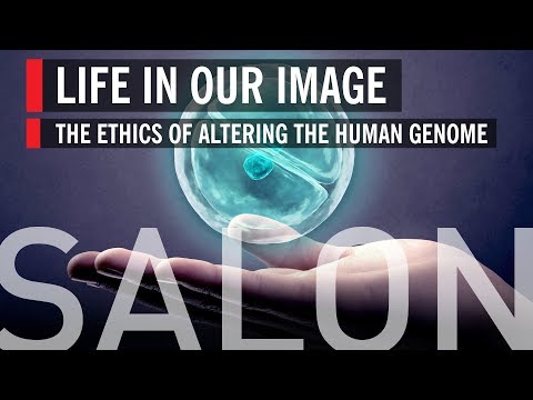 Life in Our Image – The Ethics of Altering the Human Genome