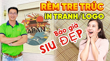 Mành Rèm tre trúc in tranh nghệ thuật - Báo giá Rèm tre trúc trang trí in logo | Rèm Titaco