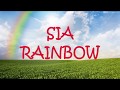 Sia -  Rainbow (Lyrics)