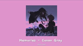 Memories - Conan Gray (sped up+ lyrics)