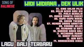 Widi Widiana ft Dek Ulik - Sing Salah Pilih || Full Album || Lagu Bali Terbaru