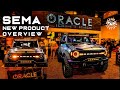 Oracle lighting 2022 sema show new products recap new ford bronco parts and more