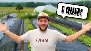 I QUIT MY 9-5 JOB TO START FARMING FULL TIME