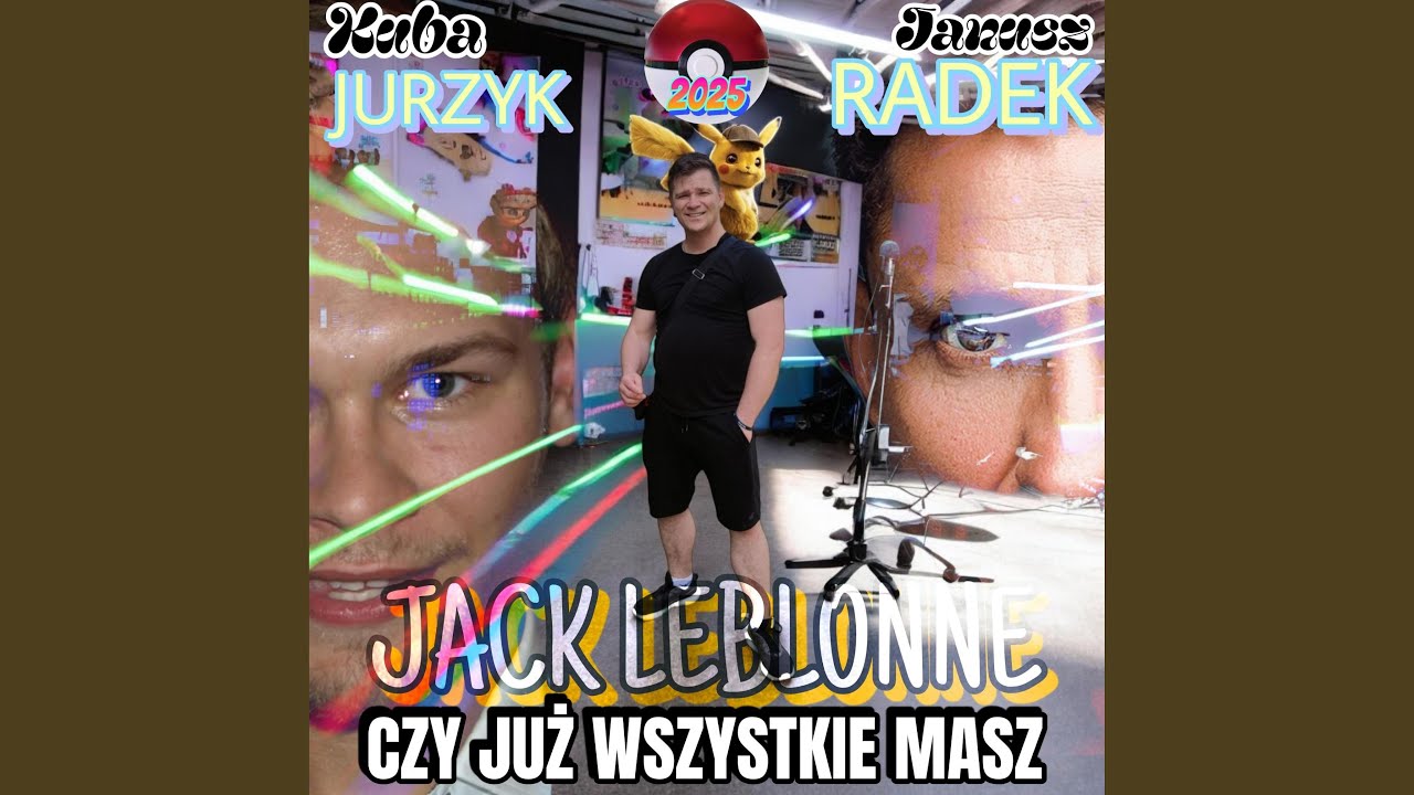 Czy już wszystkie masz (POKÉMON) (feat. Janusz Radek & Kuba Jurzyk
