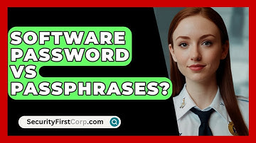 Software Password Vs Passphrases? - SecurityFirstCorp.com