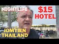 A week in jomtien thailand hotel and nightlife