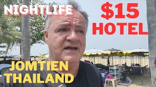 A WEEK IN JOMTIEN, THAILAND: HOTEL AND NIGHTLIFE