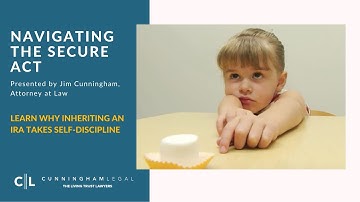 The SECURE Act: Why Inheriting an IRA Takes a lot of Self-Discipline