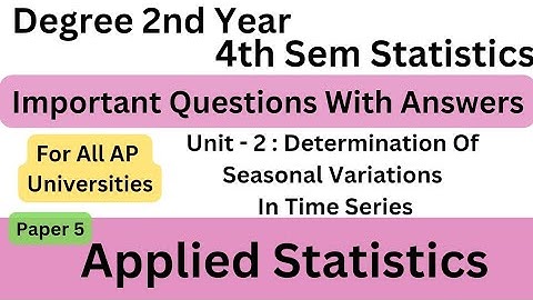 Degree 4th sem statistics paper5 unit-2 imp questions with answers*Applied Statistics*#bscstatistics