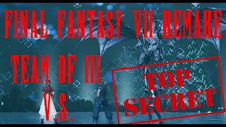Final Fantasy VII Remake  - Team of Three vs Top Secrets