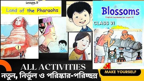 Land Of the Pharaohs | CLASS 6 BLOSSOMS LESSON 5 | BLOSSOM CLASS 6 | CLASS 6 ENGLISH BLOSSOMS