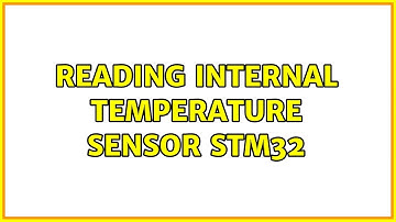 Reading internal temperature sensor STM32 (2 Solutions!!)
