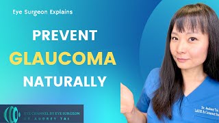 How to Prevent Glaucoma Naturally  10 Tips | Eye Surgeon Explains #draudreytai