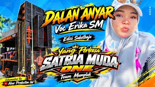 Dalan Anyar Voc Erika ll The Mighty SATRIA MUDA Suketbaju Village April 8, 2026