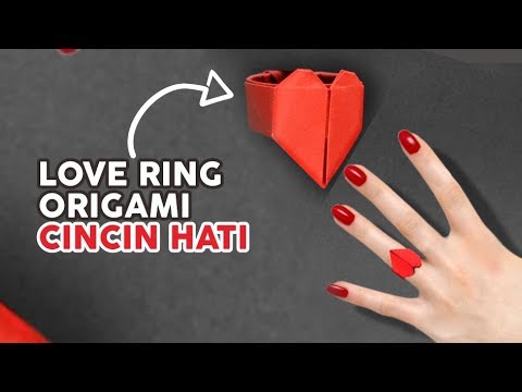 CARA MEMBUAT CINCIN HATI DARI KERTAS ORIGAMI - How to fold love ring easy Tutorial wow