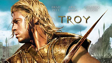 Troy (2004) Movie || Brad Pitt, Eric Bana, Orlando Bloom, Diane Kruger || Review and Facts