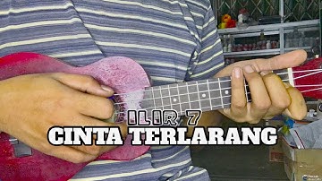CINTA TERLARANG - ( ILIR 7 ) || Cover ukulele senar 4 by Norman