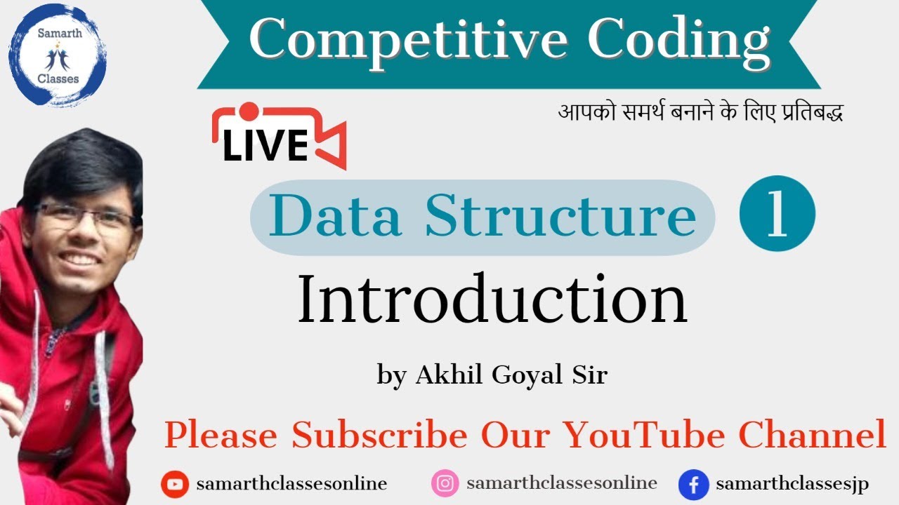 Live- Data Structures | Lec-1 | Introduction | Akhil Goyal Sir ...