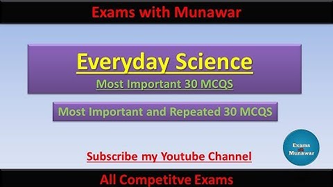 30 Important Everyday Science Questions|Most Important & Repeated Everyday Science Questions |FPSC|