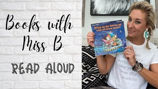 What Do the Fairies Do With All Those Teeth? Read Aloud | Books with Miss B | Storytime | Read Aloud