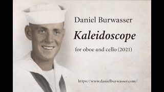 Daniel Burwasser: KALEIDOSCOPE, for oboe and cello (2021)