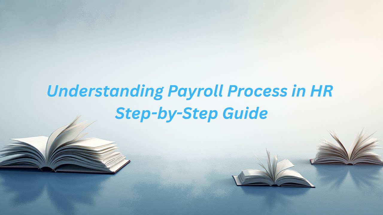 Understanding Payroll Process in HR Step by Step | Payroll Calculation ...