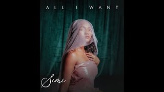 Simi – All I Want (Official Lyric Video)